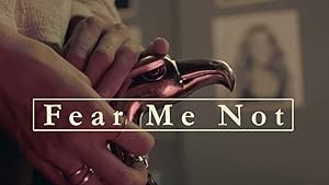 Fear Me Not